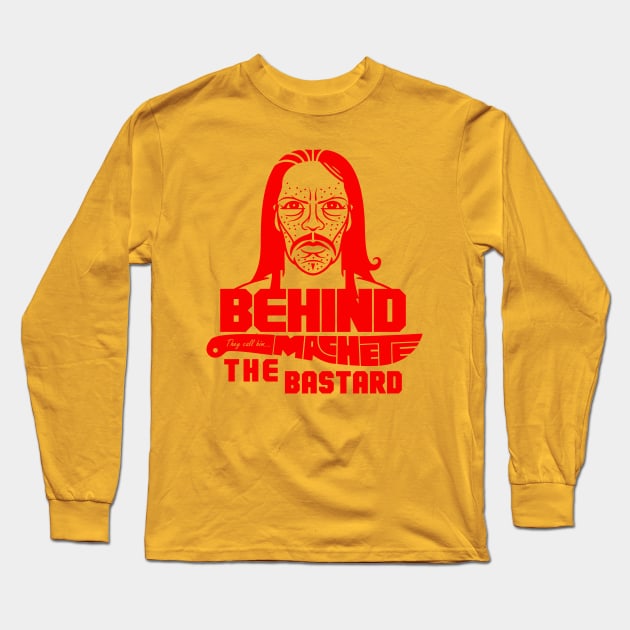 Machete Red ( Behind The Bastards ) Long Sleeve T-Shirt by copacoba